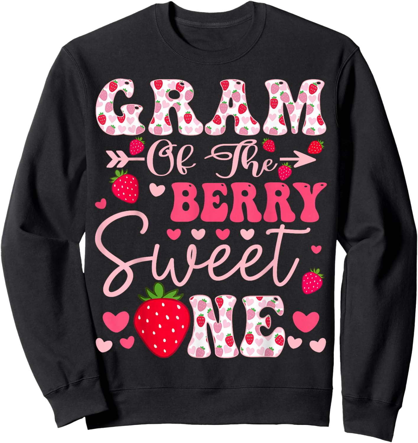 Gram Of The Berry Sweet One Strawberry 1St Birthday Sweatshirt - Sweatshirt | Black