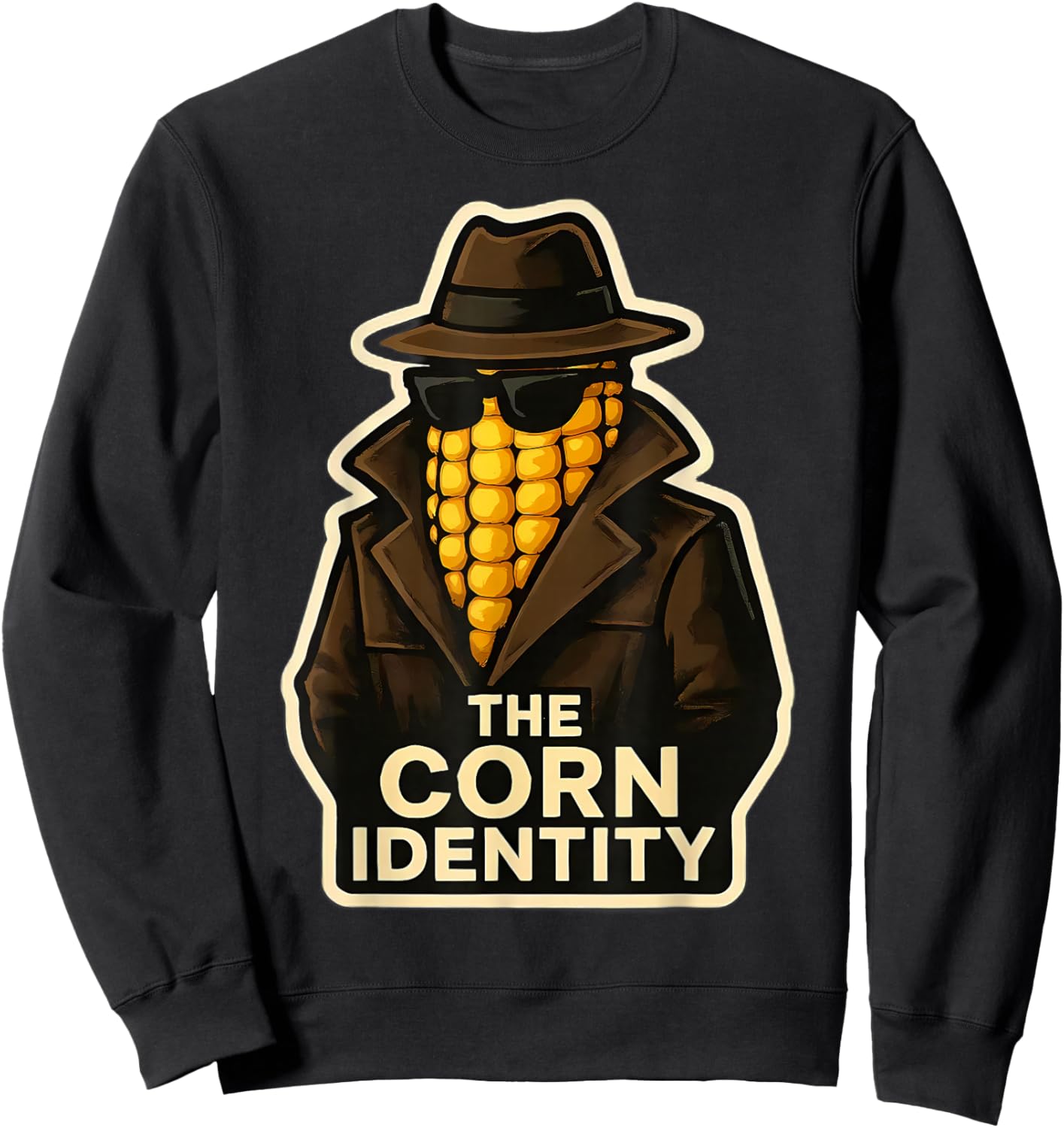 The Corn Identity Funny Corncob Pun Corn Cob Spy Joke Sweatshirt - Sweatshirt | Black