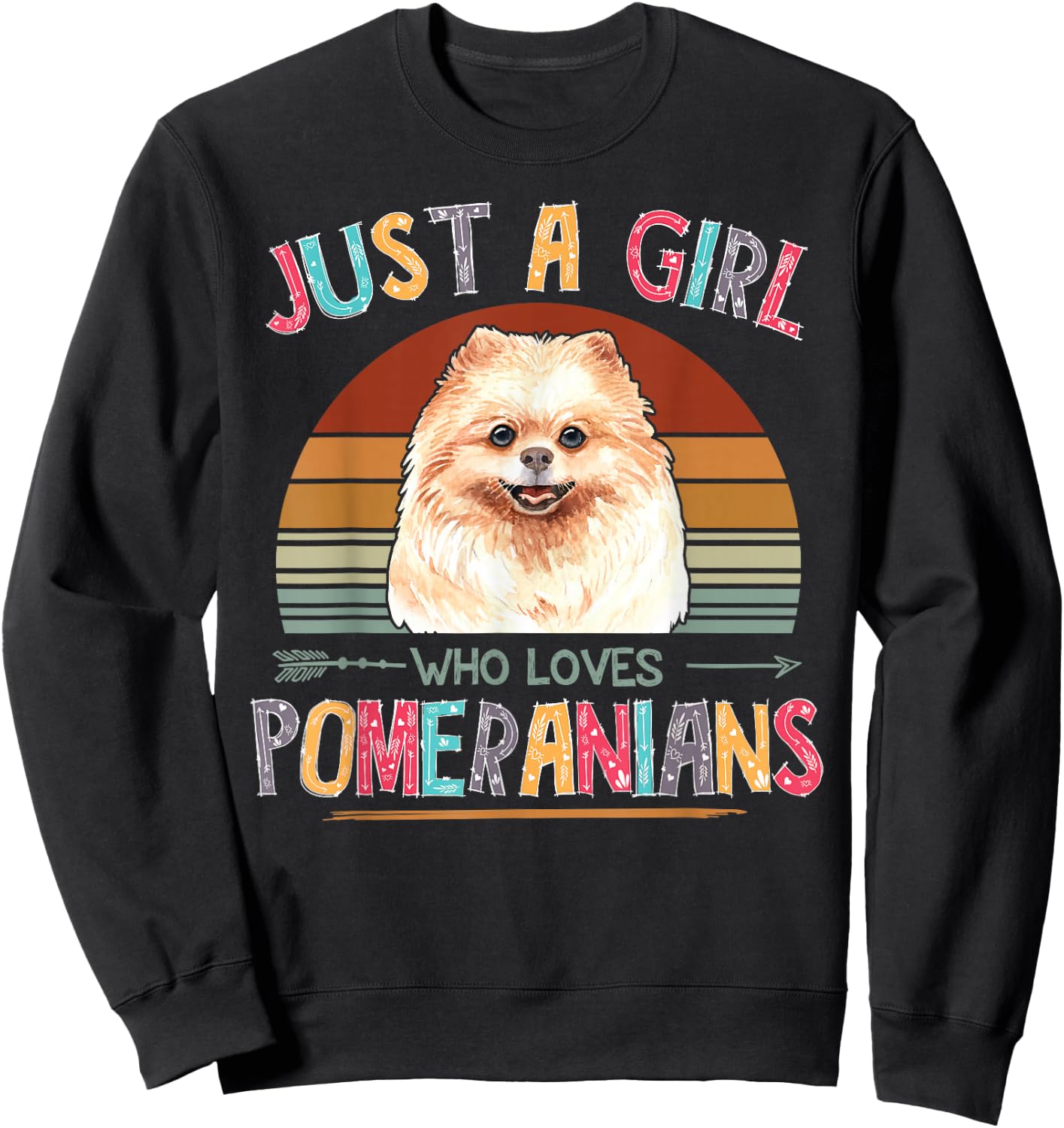 Vintage Just A Girl Who Loves Pomeranians Dog Lovers Gift Sweatshirt - Sweatshirt | Black