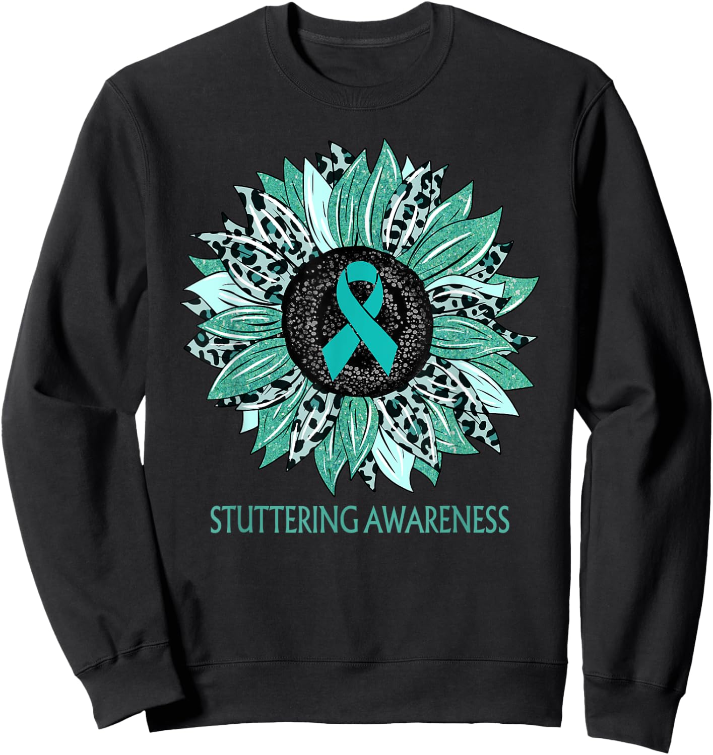 Leopard Sunflower Stuttering Awareness Teal Ribbon Sweatshirt - Sweatshirt | Black