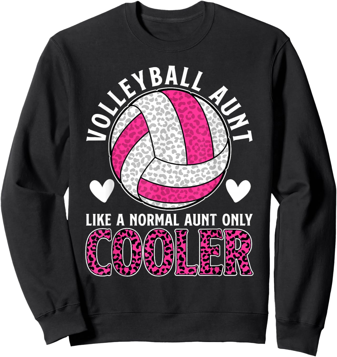 Cool Volleyball Aunt Of A Volleyball Player Auntie Sweatshirt - Sweatshirt | Black