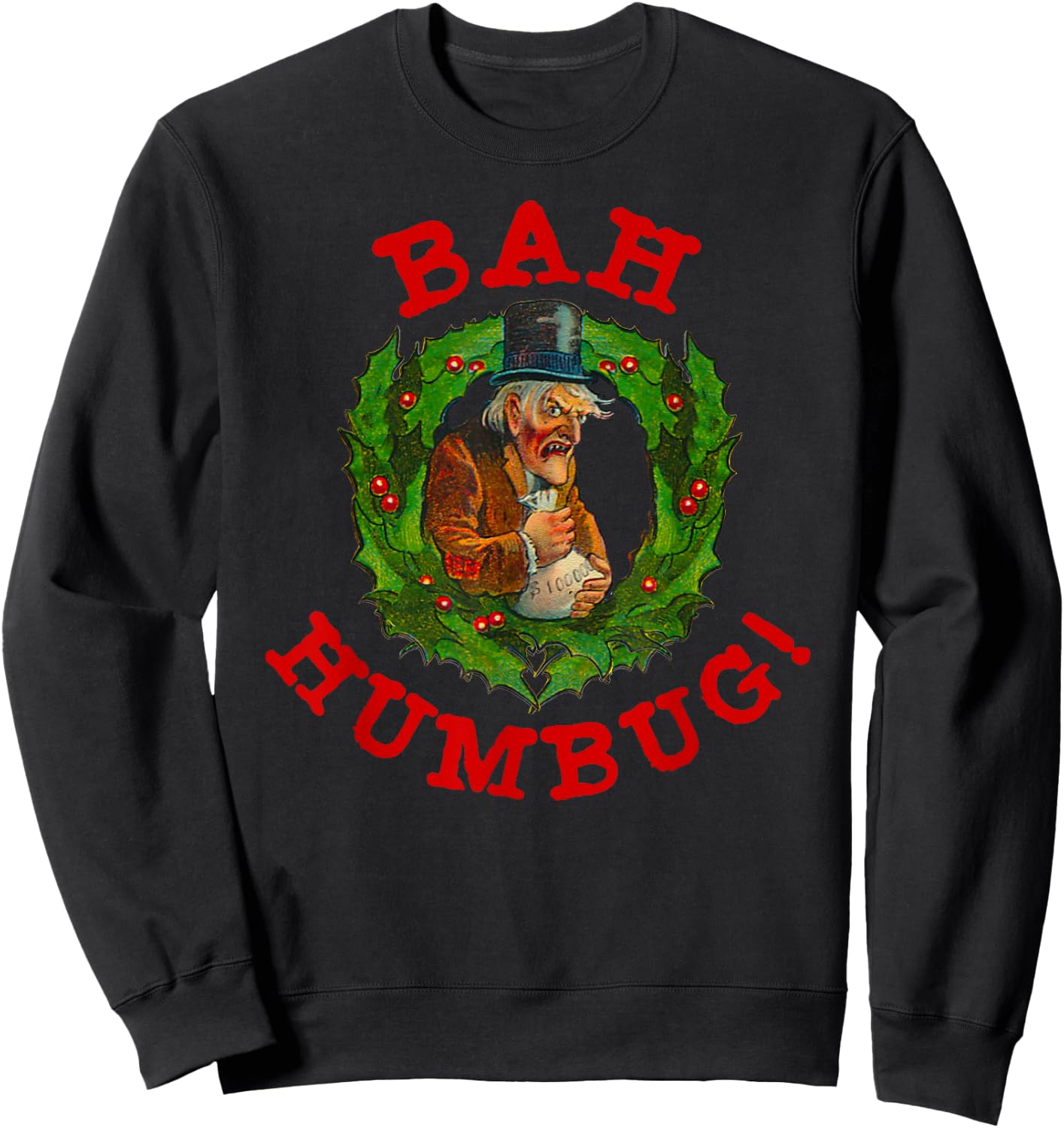 Ugly Christmas Party Scrooge Bah Humbug Christmas Wreath Sweatshirt - Sweatshirt | Black