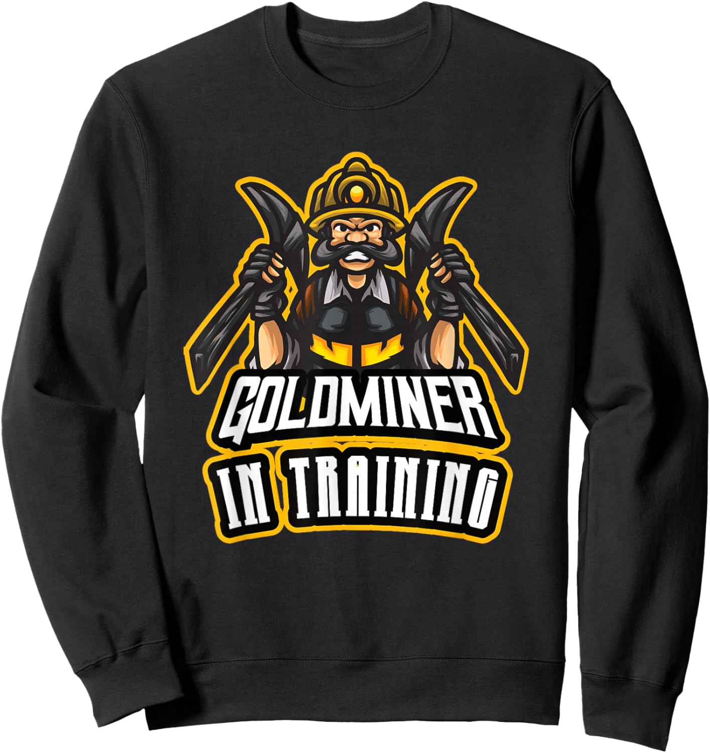 Gold Digging Gold Mining Gold Panning Gold Mine Sweatshirt - Sweatshirt | Black
