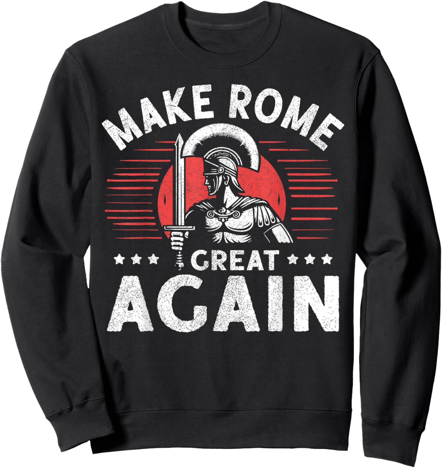 Make Rome Great Again Roman Empire Sweatshirt - Sweatshirt | Black