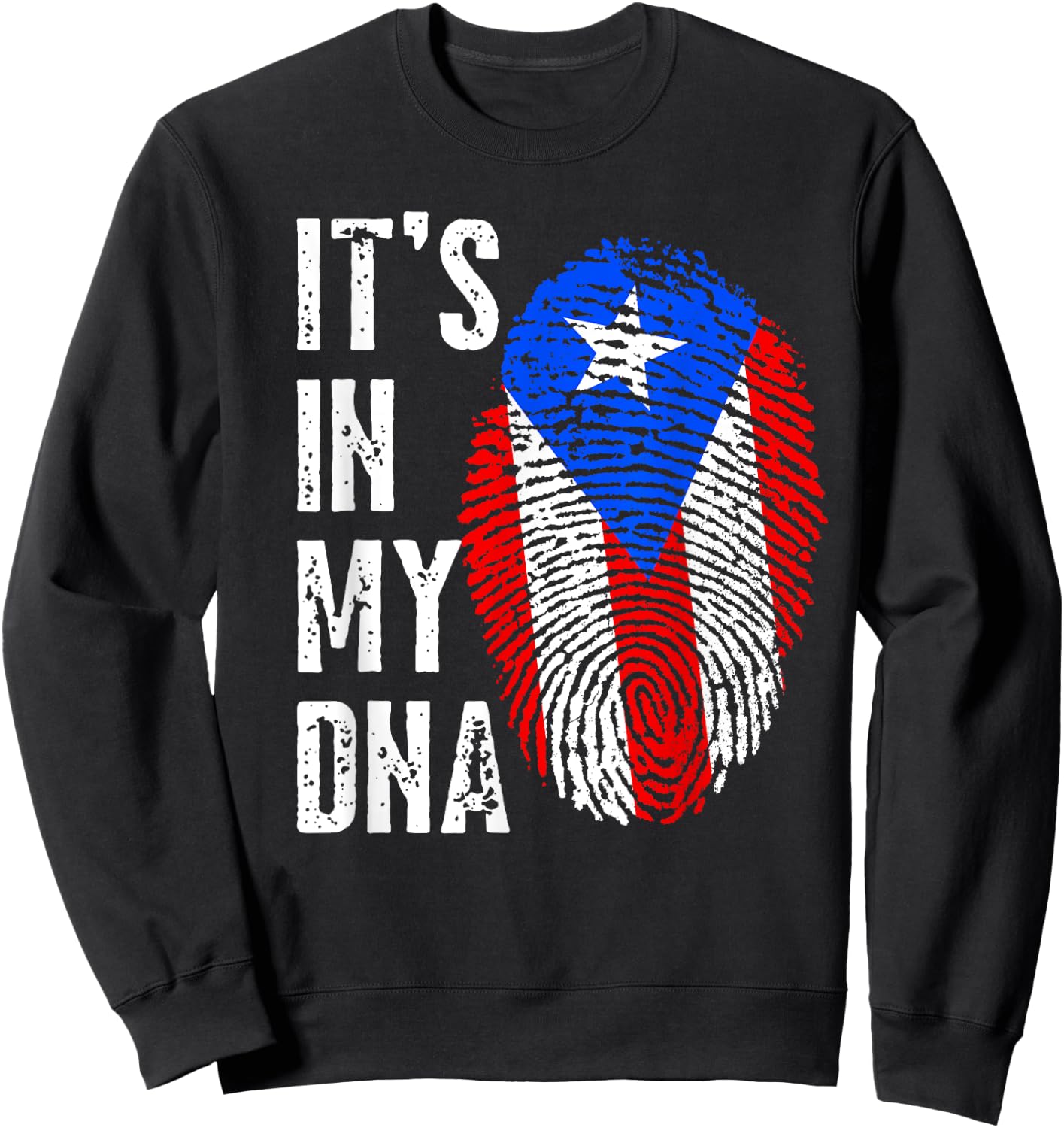 It's In My DNA Men Women Kids Puerto Rico Puerto Rican Flag Sweatshirt - Sweatshirt | Black