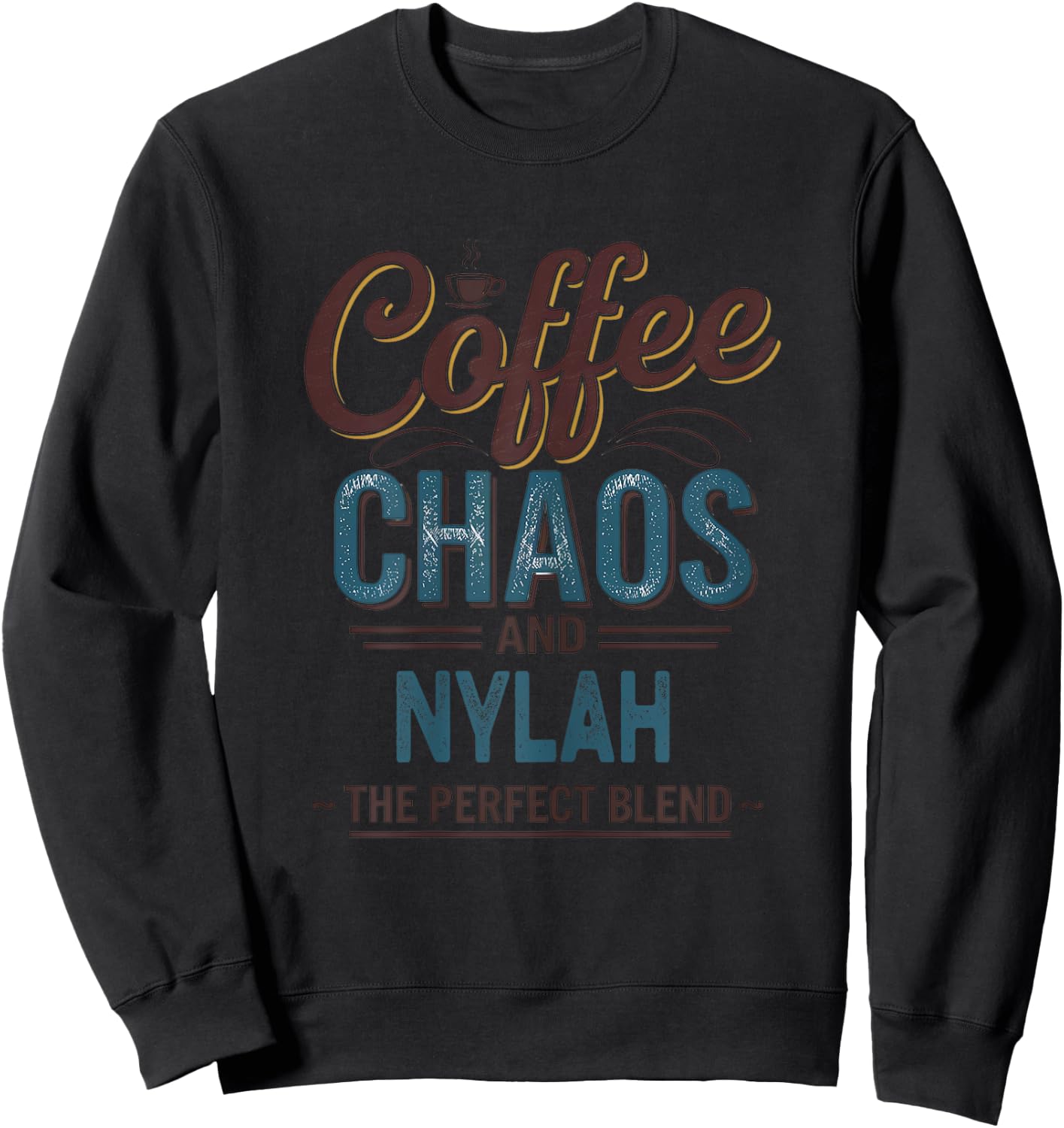 NYLAH Personalized Cute Coffee Girls NYLAH Name Sweatshirt - Sweatshirt | Black