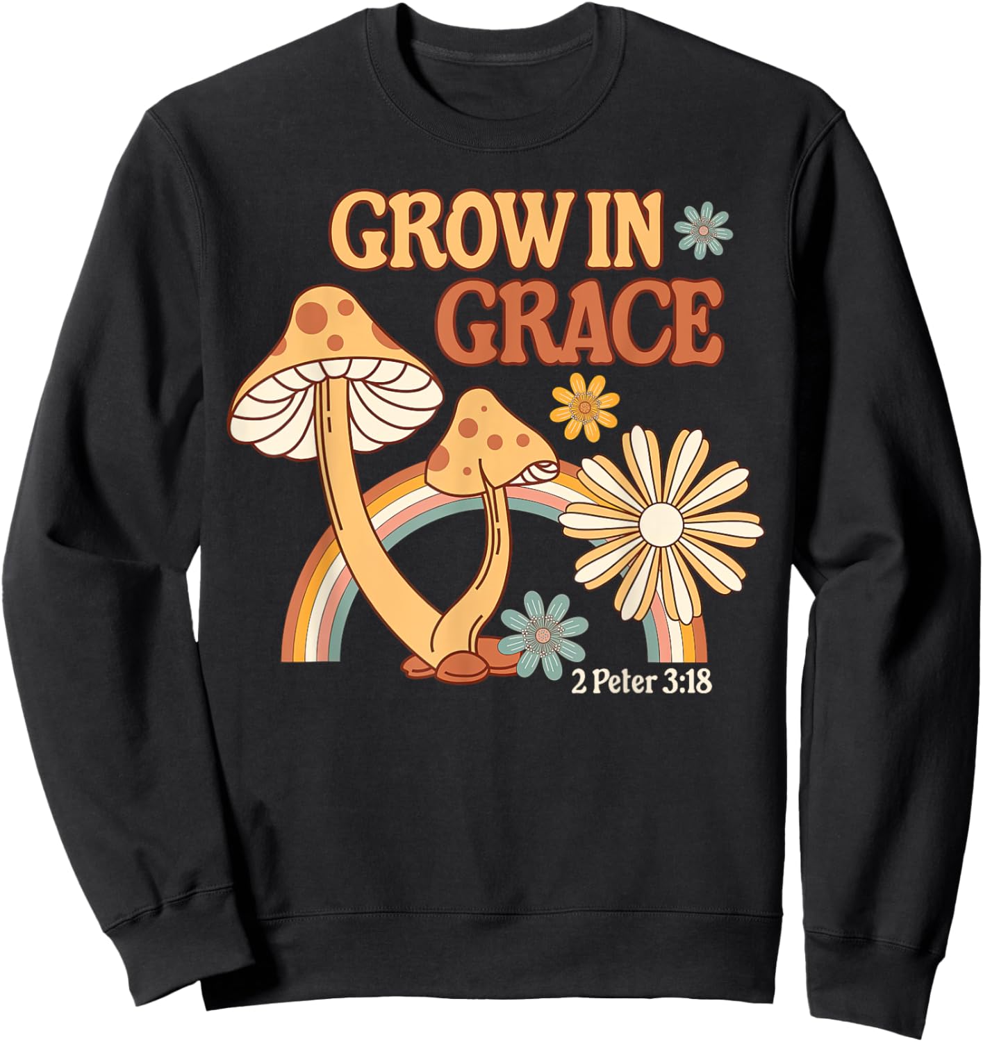 Retro Grow In Grace Mushroom Flower Christian Bible Verse Sweatshirt - Sweatshirt | Black
