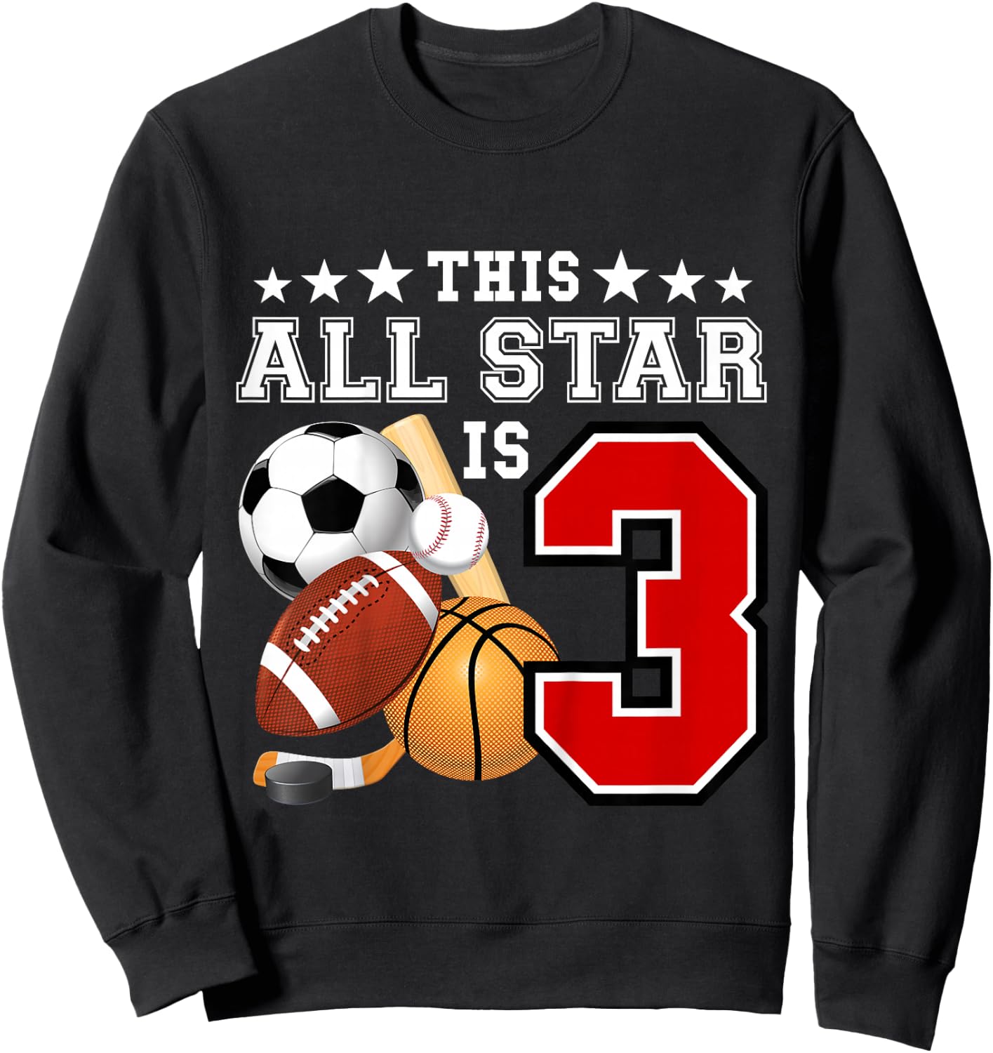 Kids 3 Year Old Sports Star Birthday Party All Sport 3rd Gift Sweatshirt - Sweatshirt | Black