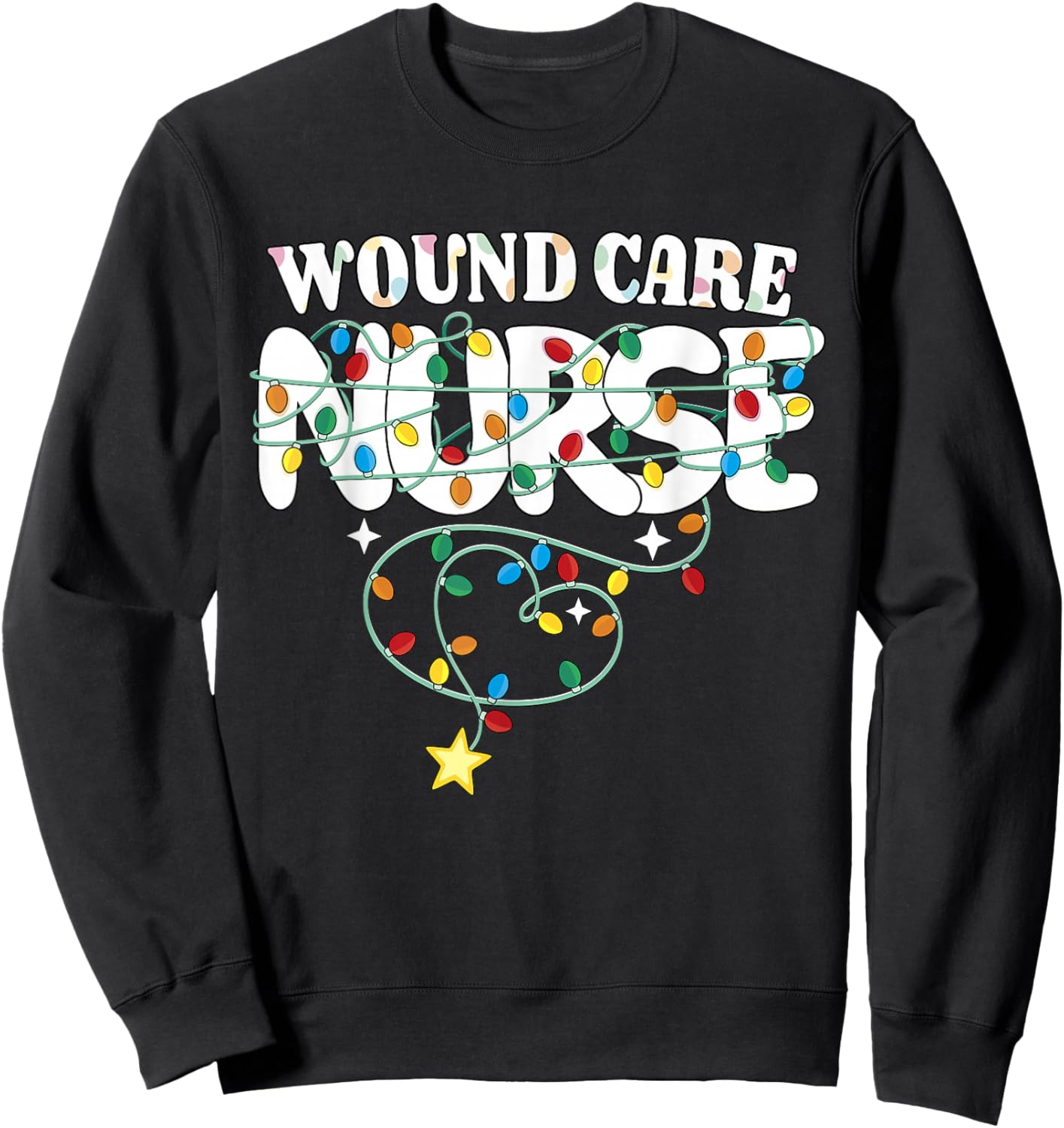 Wound Care Nurse Christmas Wound Nursing NP RN Squad Sweatshirt - Sweatshirt | Black