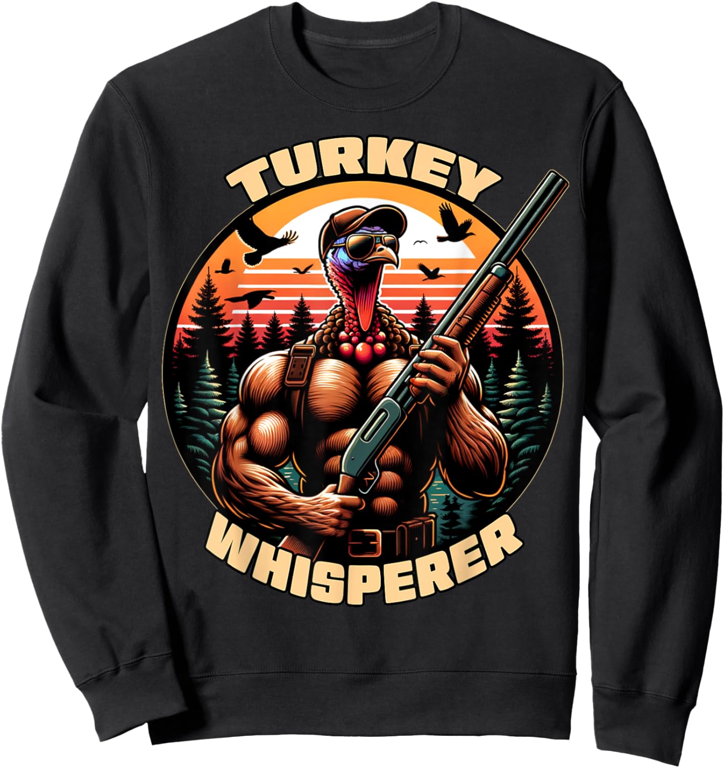 Turkey Whisperer Funny Turkey Hunting Season Men Women Kids Sweatshirt - Sweatshirt | Black