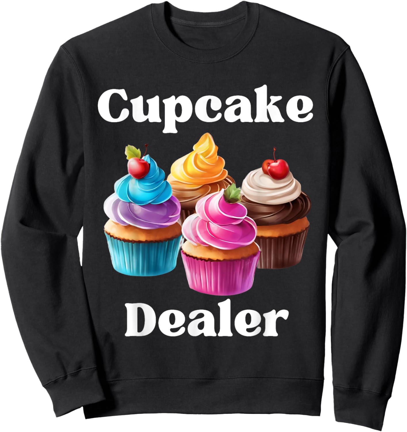 Cupcake Dealer Baker Cupcake Love Sweatshirt - Sweatshirt | Black