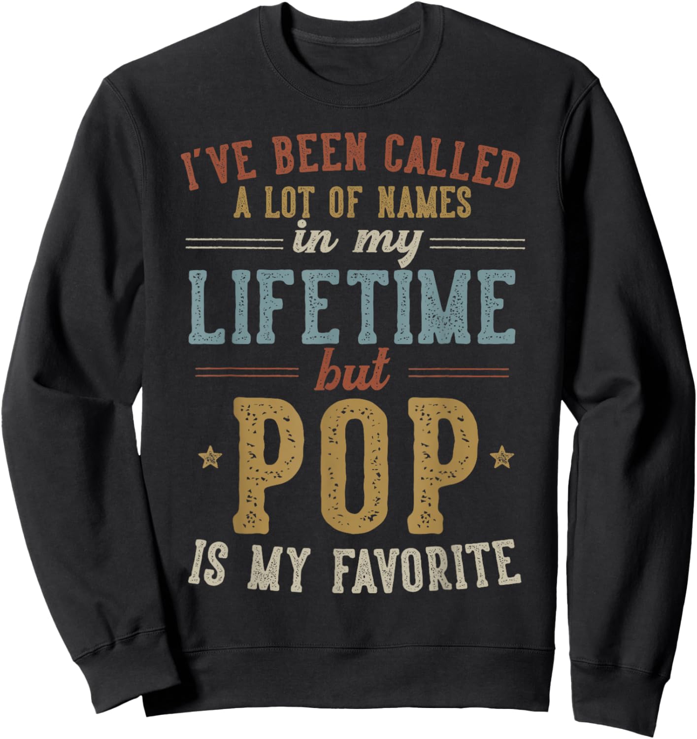 Pop Is My Favorite Name - Father's Day Pop Sweatshirt - Sweatshirt | Black