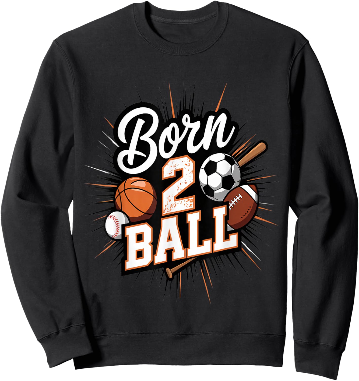 Born 2 Ball Sports 2nd Birthday Design Sweatshirt - Sweatshirt | Black