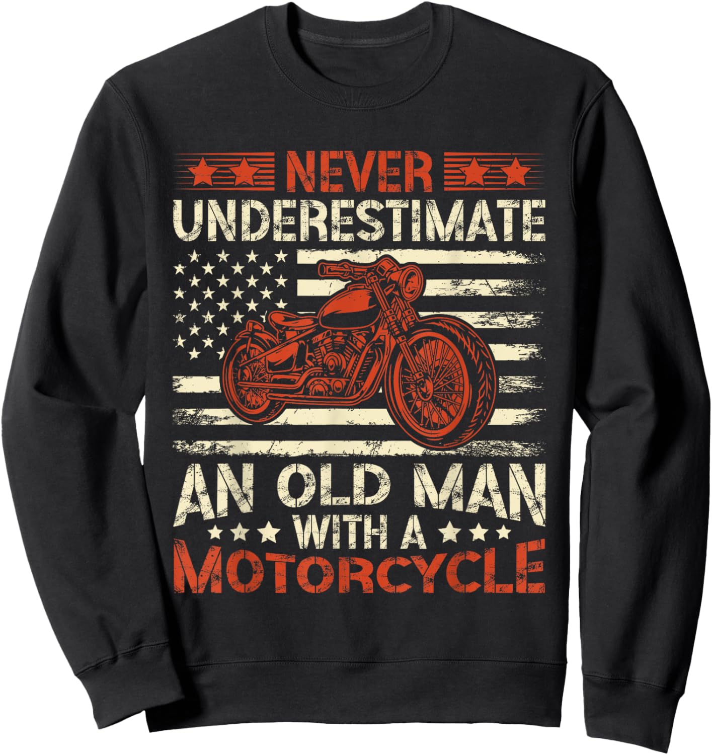 Never Underestimate An Old Man With A Motorcycle USA Flag Sweatshirt - Sweatshirt | Black