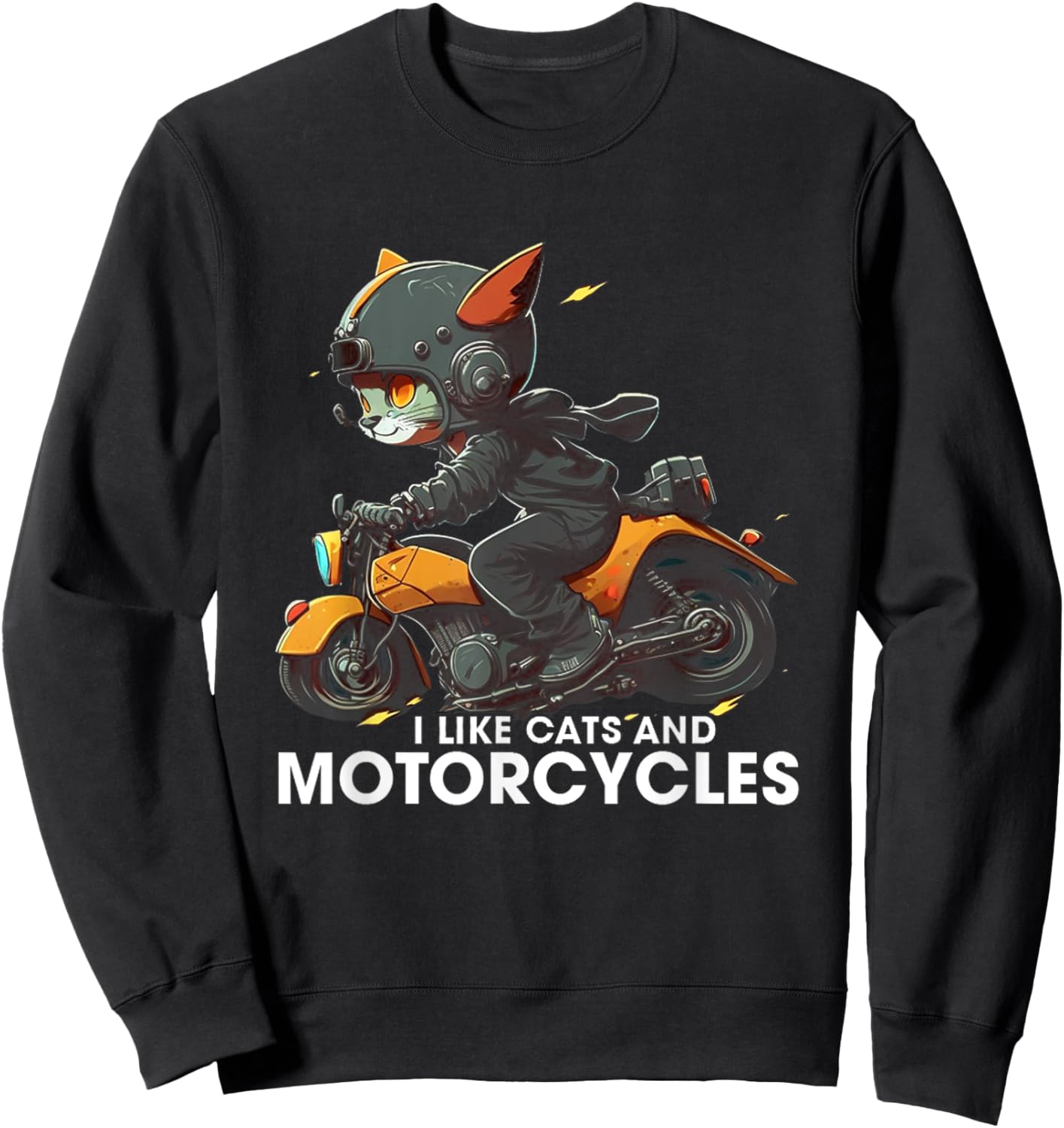 I Like Cats And Motorcycles cat riding motorcycle cute cat Men Women Sweatshirt - Sweatshirt | Black