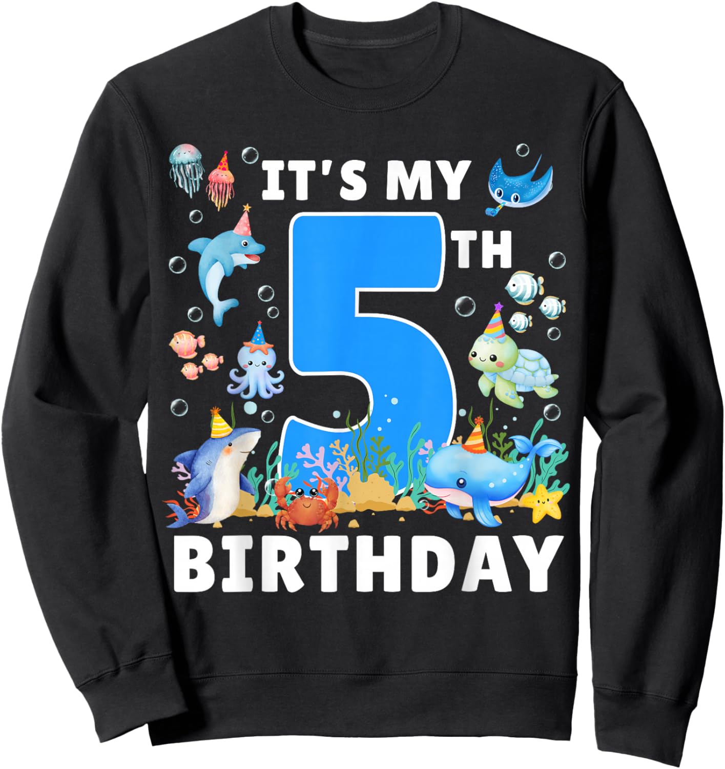 5th Birthday Under The Sea 5 Years Old Ocean Party Theme Sweatshirt - Sweatshirt | Black