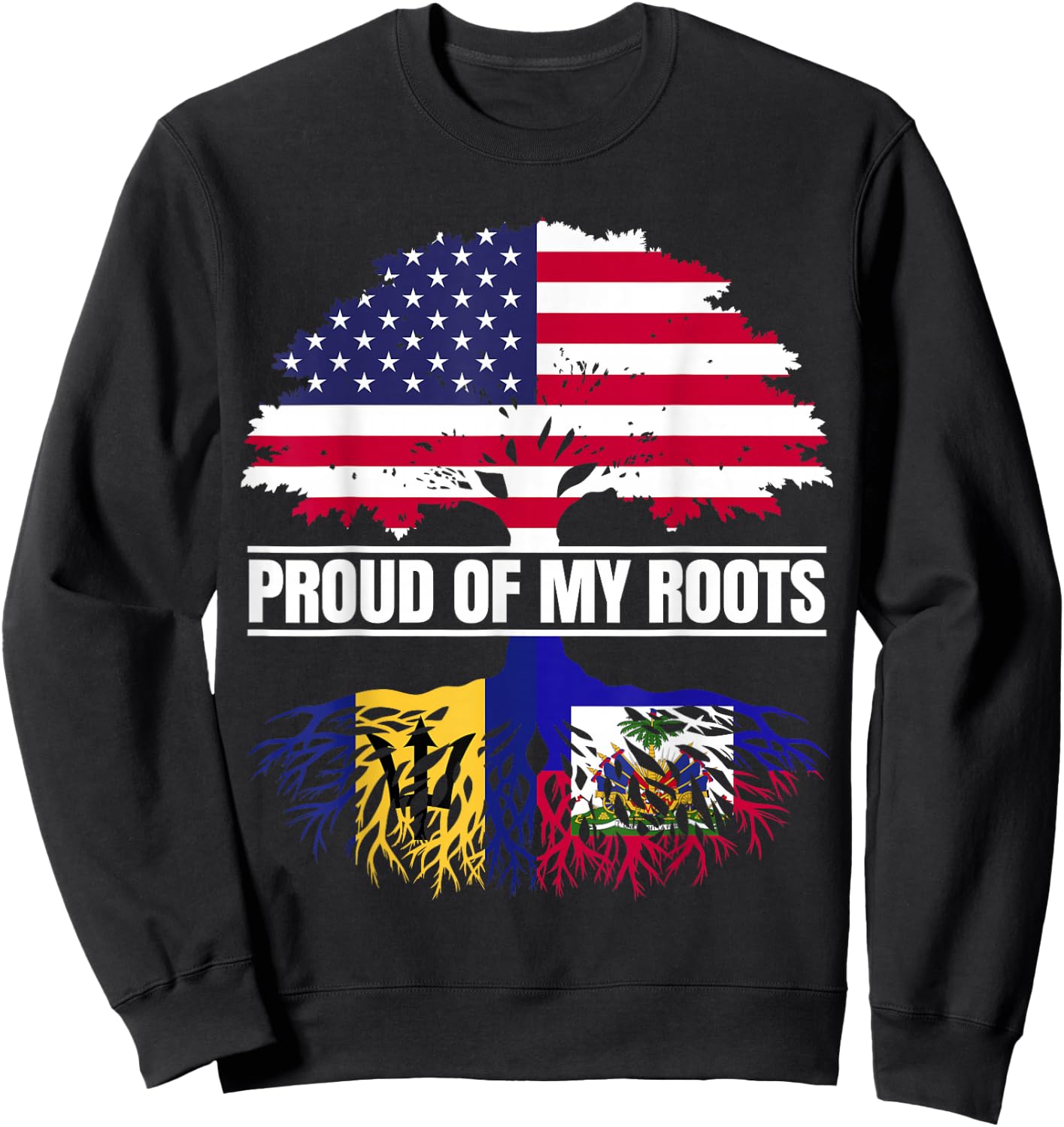 Barbados Haiti Heritage Proud of my Roots Bajan Haitian Sweatshirt - Sweatshirt | Black