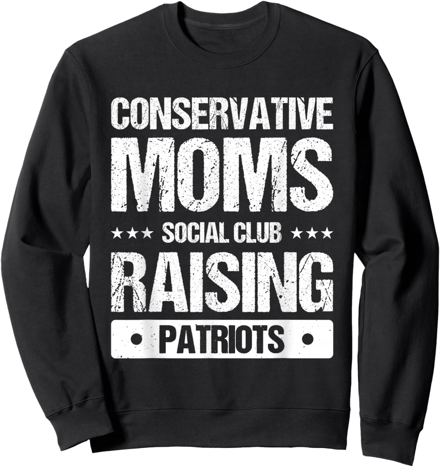 Conservative Moms Social Club Raising Patriots Sweatshirt - Sweatshirt | Black