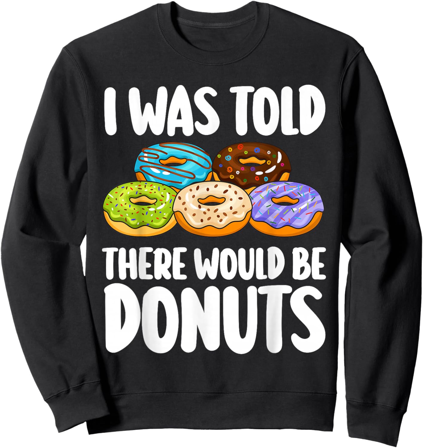 Donut Art Women Kids Doughnut Novelty Lover Donut Sweatshirt - Sweatshirt | Black