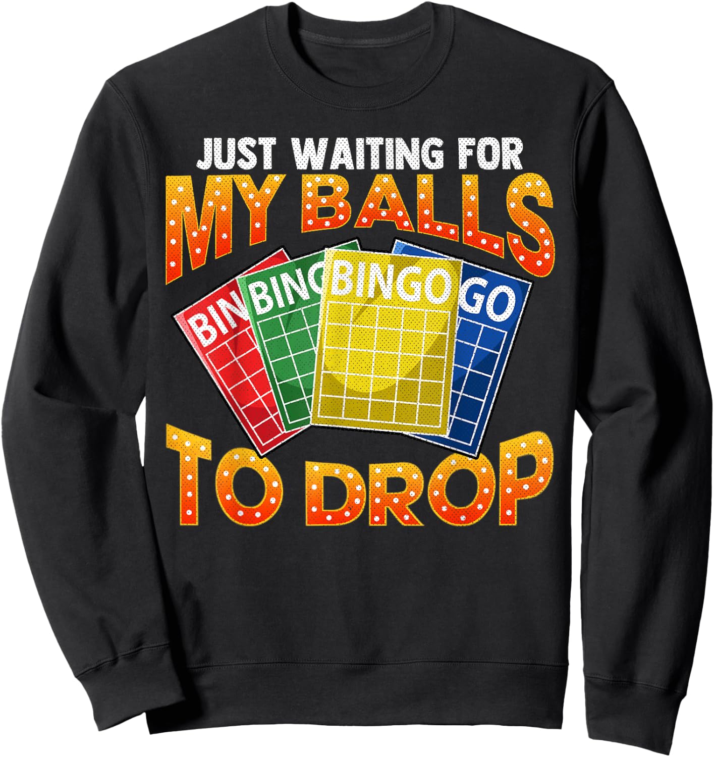 Funny Bingo Sweatshirt - Sweatshirt | Black