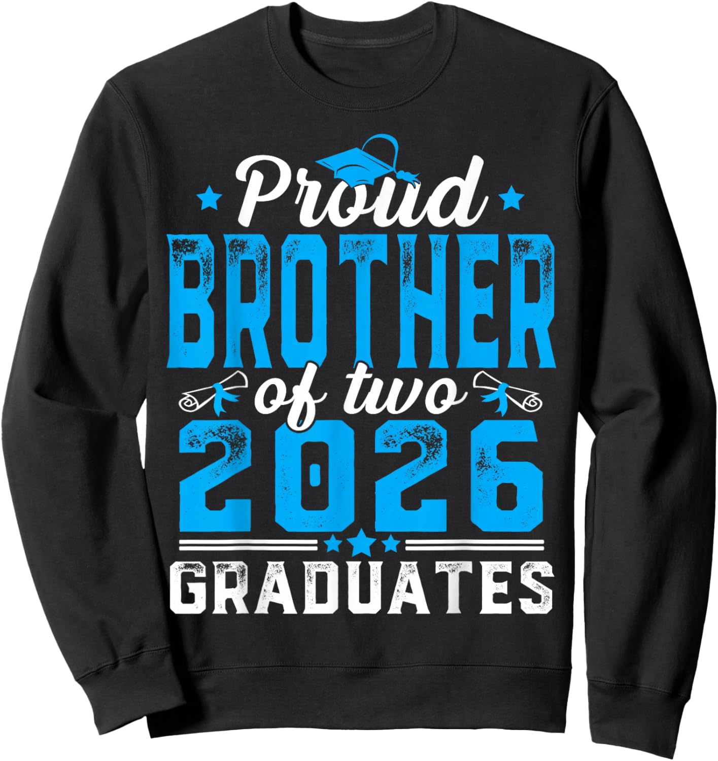 Proud Brother of Two 2026 Graduates Twins Graduation Sweatshirt - Sweatshirt | Black