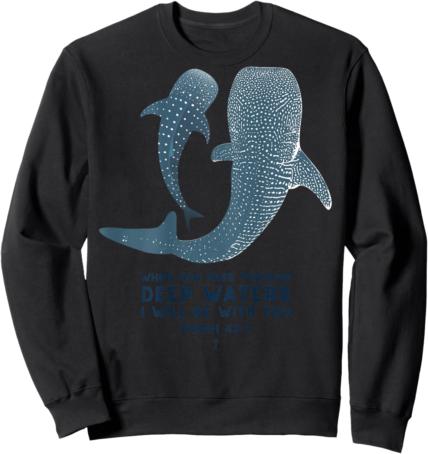 Christian Scripture Jesus Isaiah Whale Shark (On Back) Sweatshirt - Sweatshirt | Black
