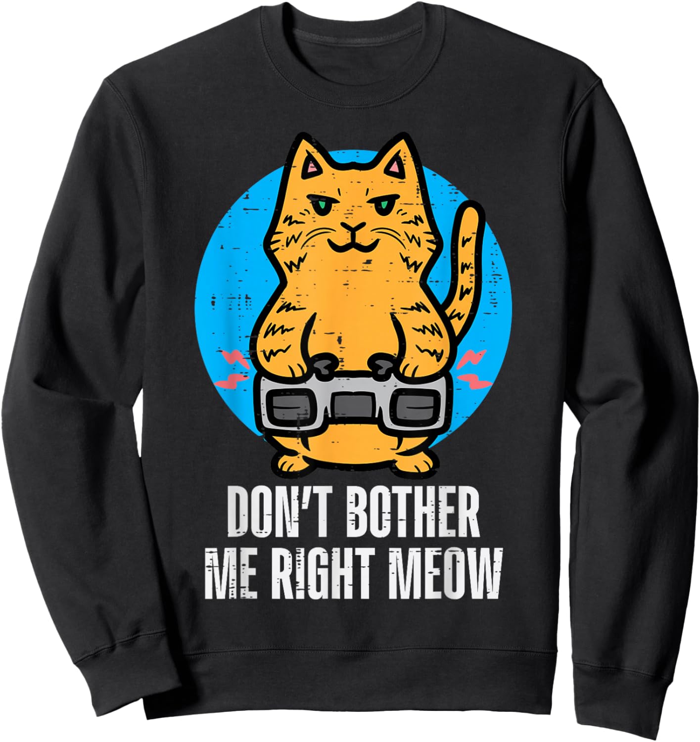 Gamer Cat Dont Bother Me Meow Funny Gaming Men Boys Kids Sweatshirt - Sweatshirt | Black