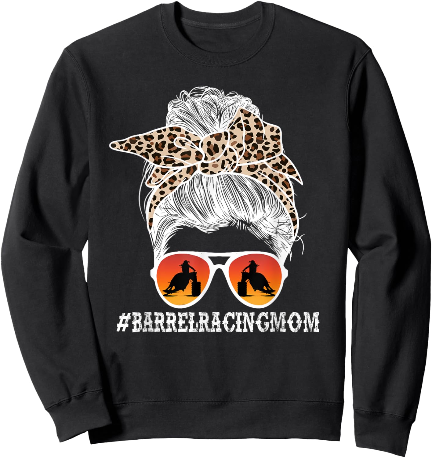 Barrel Racing Mom Messy Bun Mom Of A Barrel Racer Mother Sweatshirt - Sweatshirt | Black