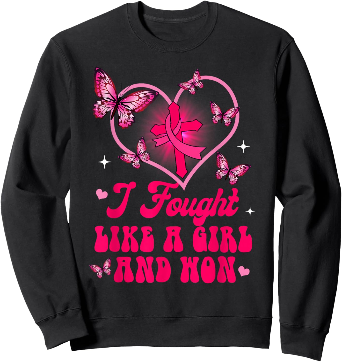 Breast Cancer Awareness Warrior I Fought Likes A Girl & Won Sweatshirt - Sweatshirt | Black