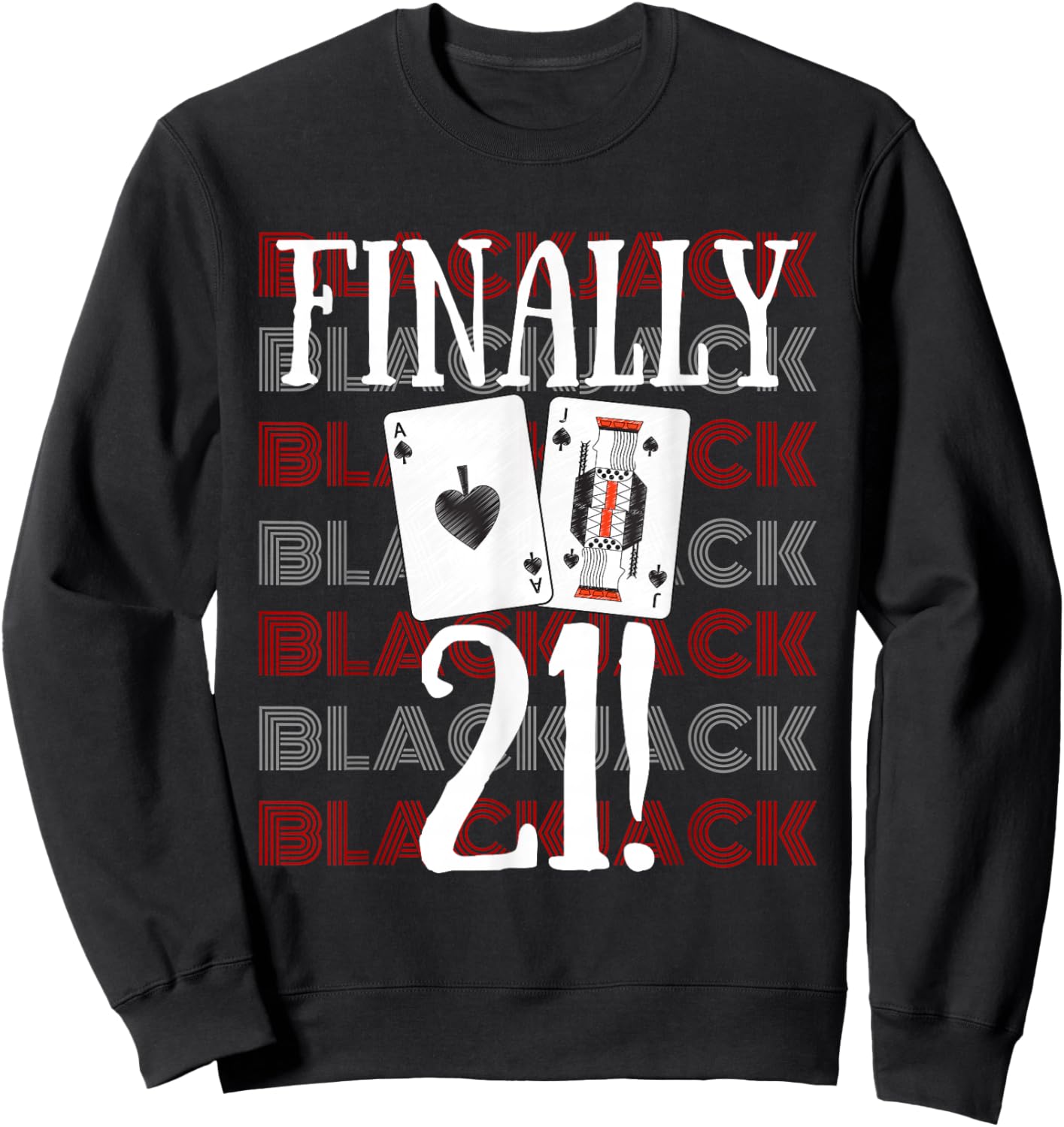 21st Birthday Las Vegas Casino Gambling Blackjack Sweatshirt - Sweatshirt | Black