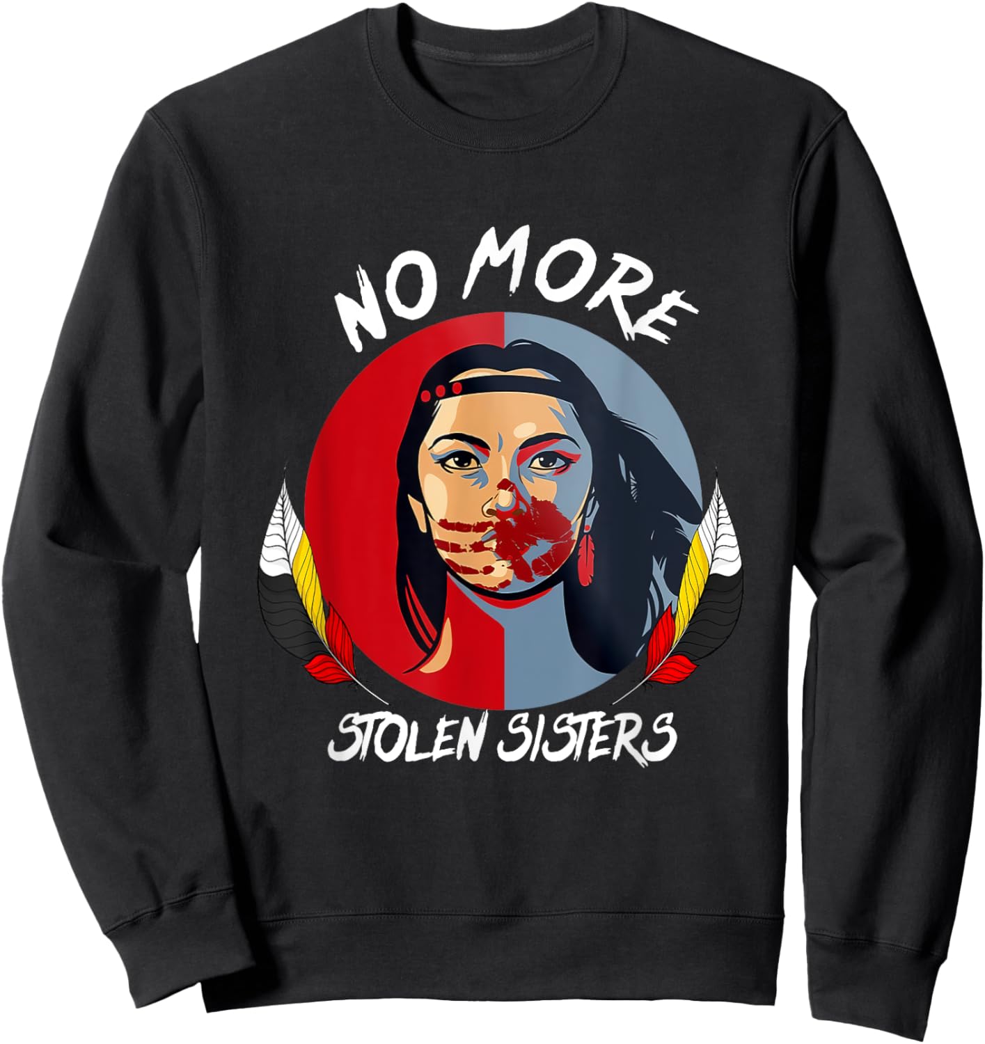 No More Stolen Sister MMIW Indigenous Red Hand Sweatshirt - Sweatshirt | Black