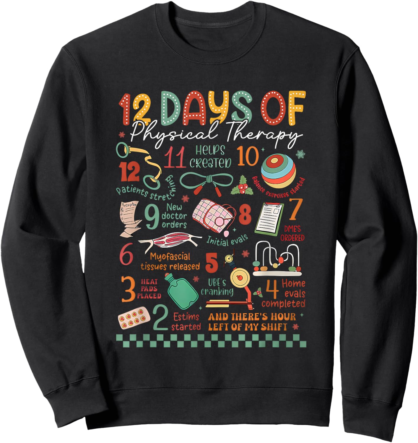 12 Days of Physical Therapy Christmas PT Physical Therapist Sweatshirt - Sweatshirt | Black