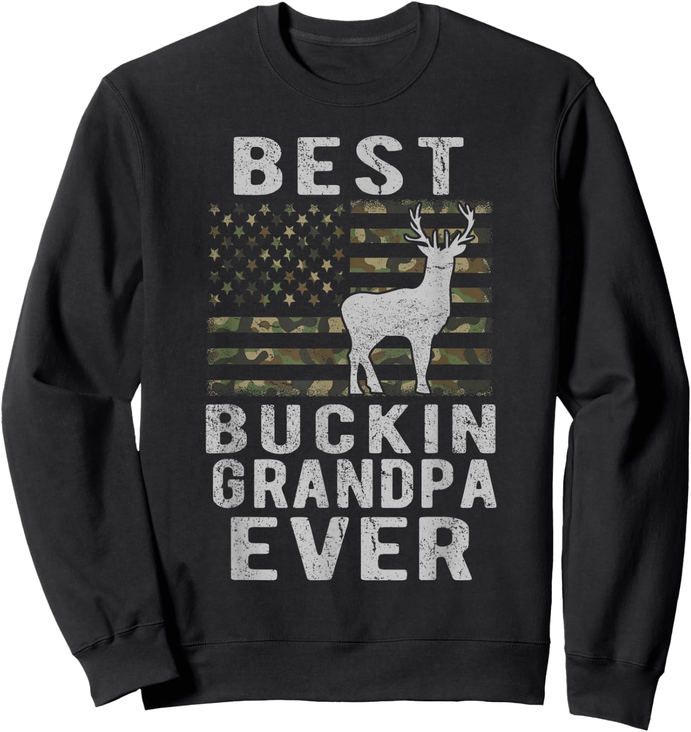 Best Bucking Grandpa Ever Camouflage US Flag Deer Hunting Sweatshirt - Sweatshirt | Black