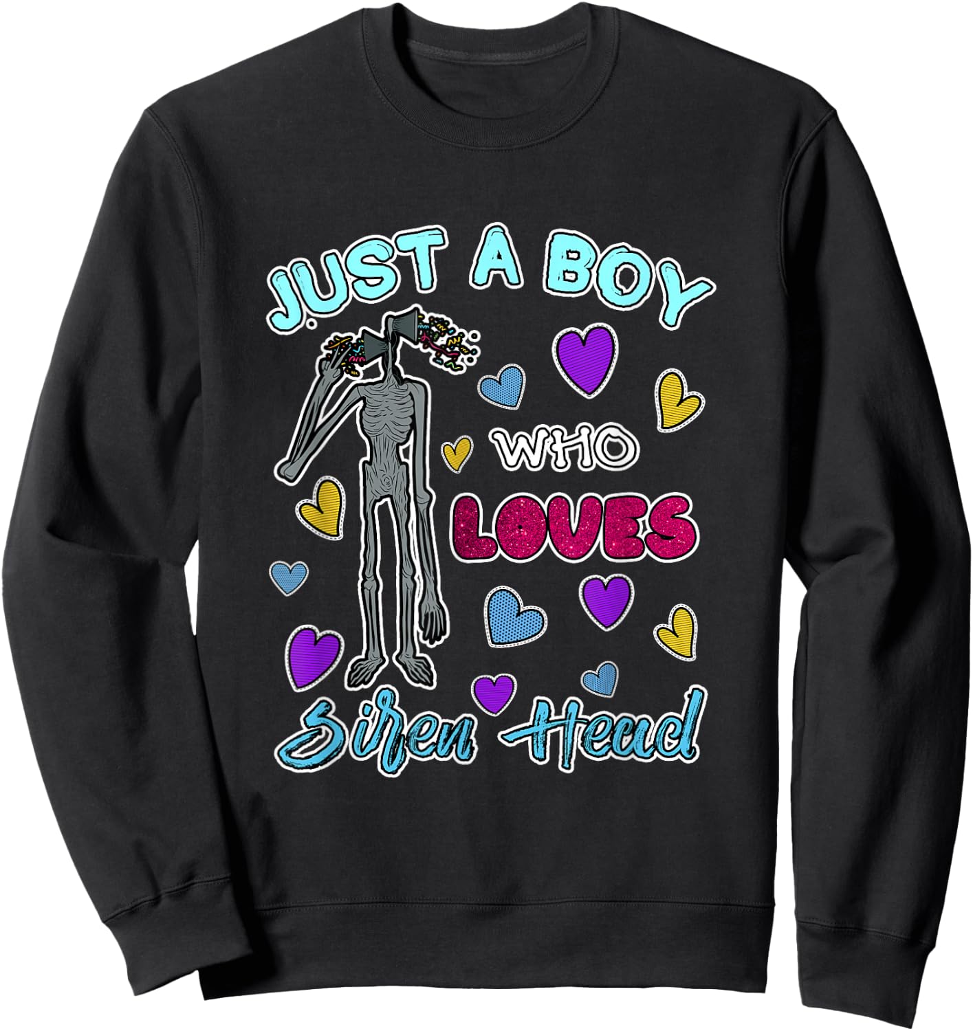 Cryptkins Just a Boy who Loves Siren Head Sweatshirt - Sweatshirt | Black