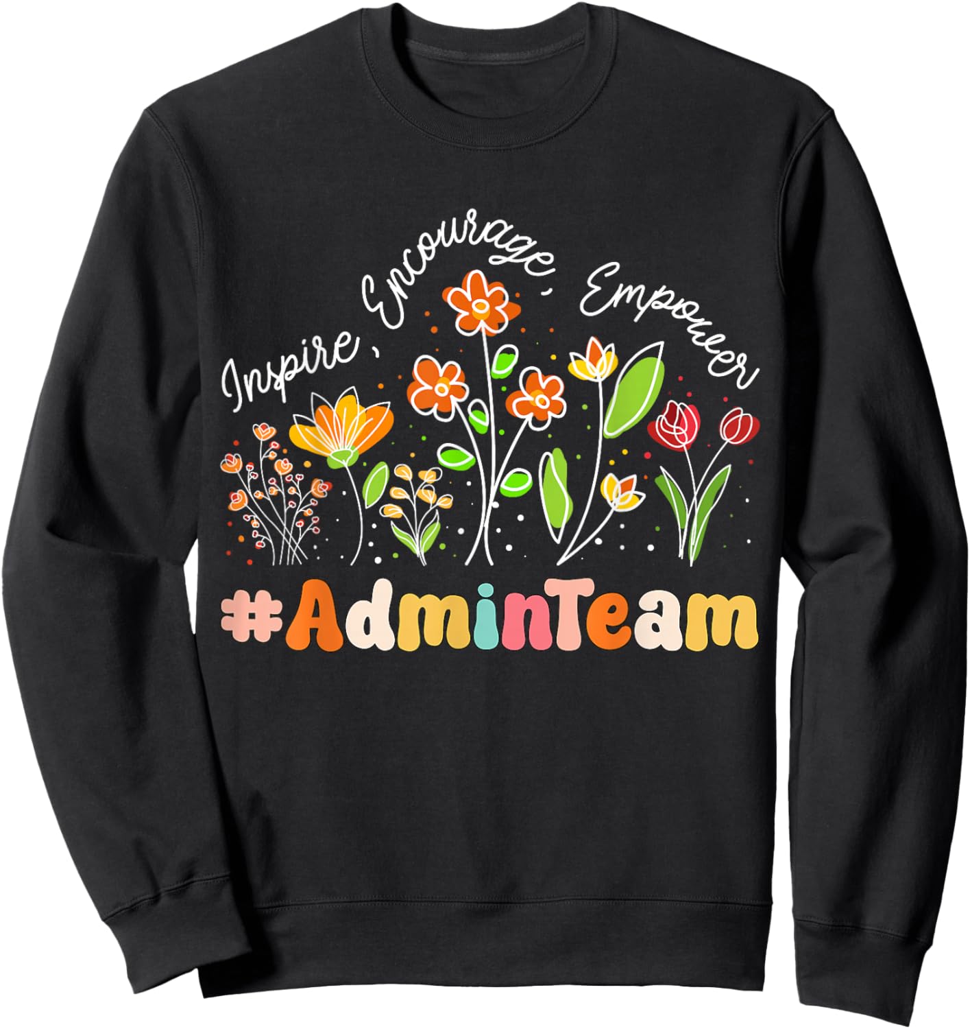Admin Team Appreciation Week Teacher Back to School Sweatshirt - Sweatshirt | Black