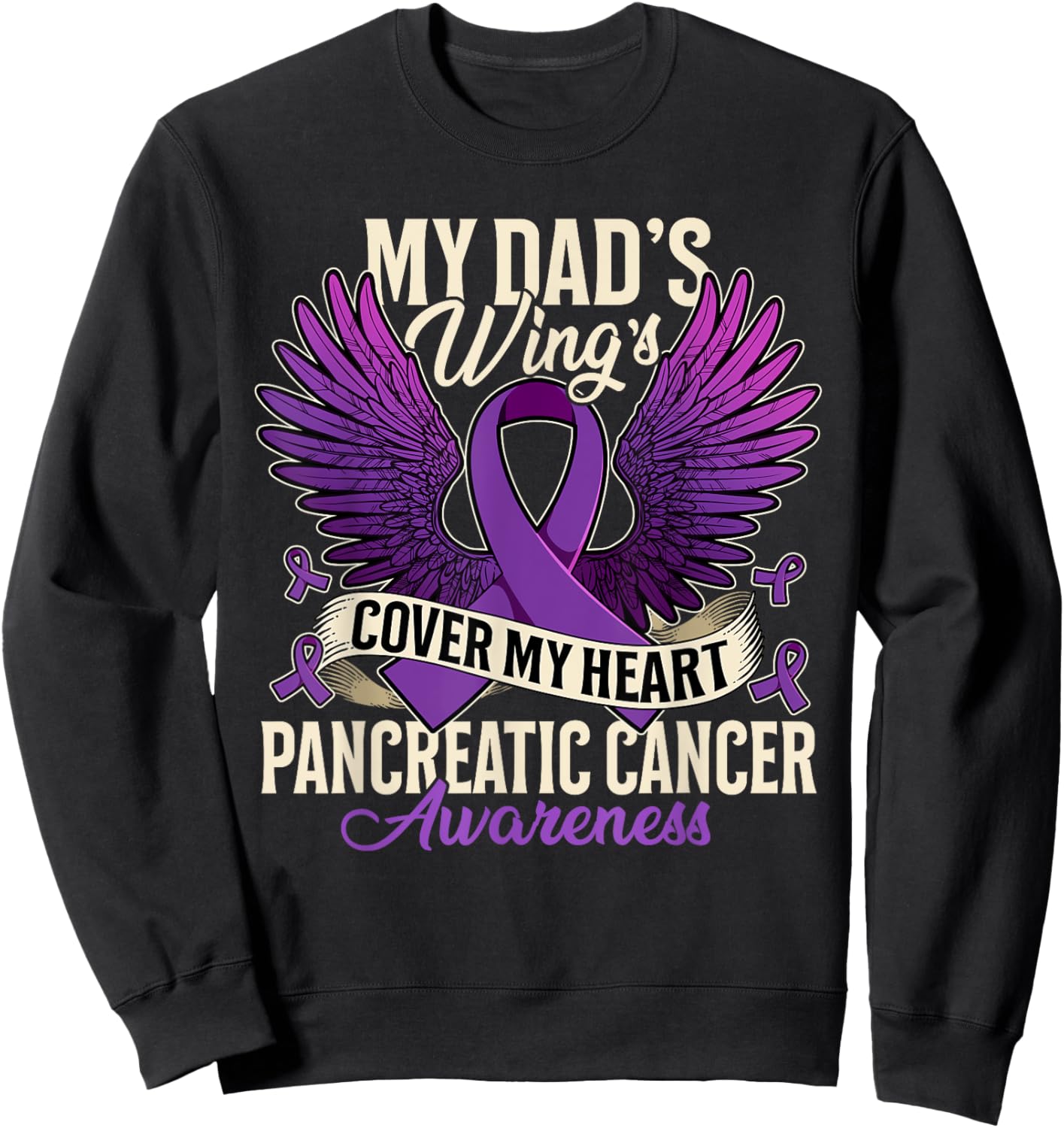 My Dad's Wings Cover My Heart Pancreatic Cancer Awareness Sweatshirt - Sweatshirt | Black