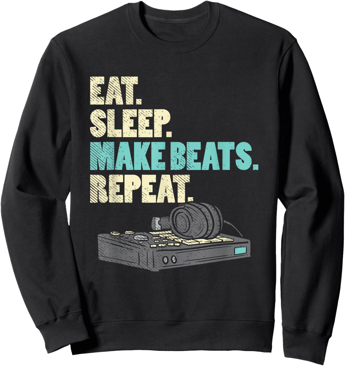 Music Producer, Funny Dj, Music Creator Sweatshirt - Sweatshirt | Black