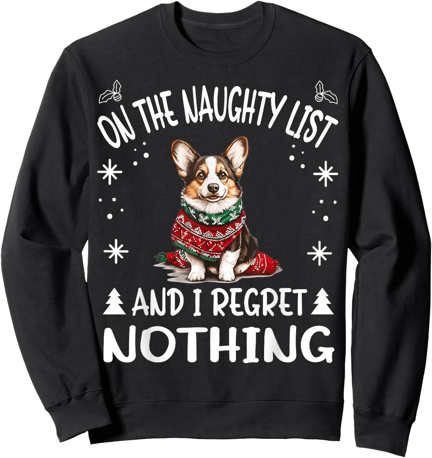 Cute Cardigan Welsh Corgi Dog Christmas On The Naughty List Women Sweatshirt - Sweatshirt | Black