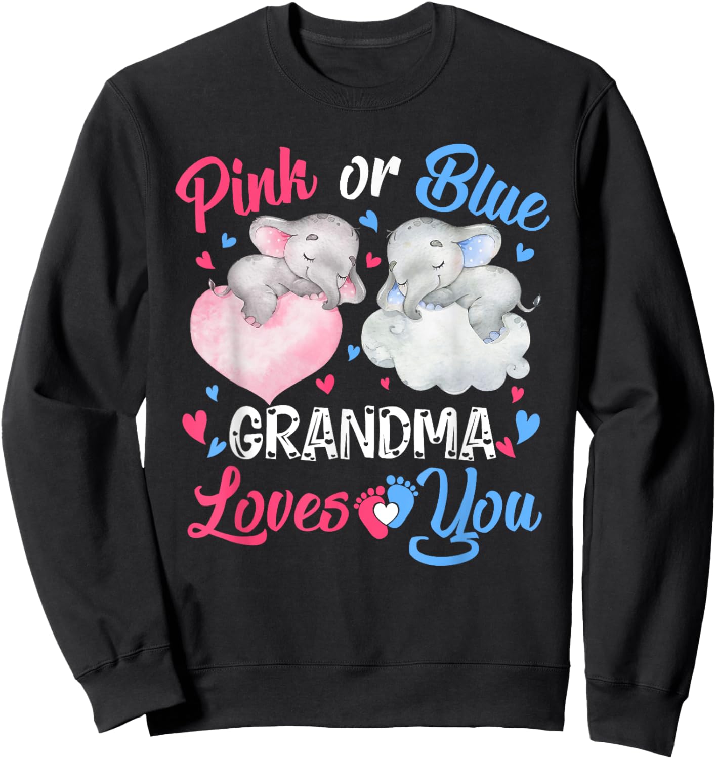 Pink or Blue Grandma Loves You Shirt Elephant Gender Reveal Sweatshirt - Sweatshirt | Black