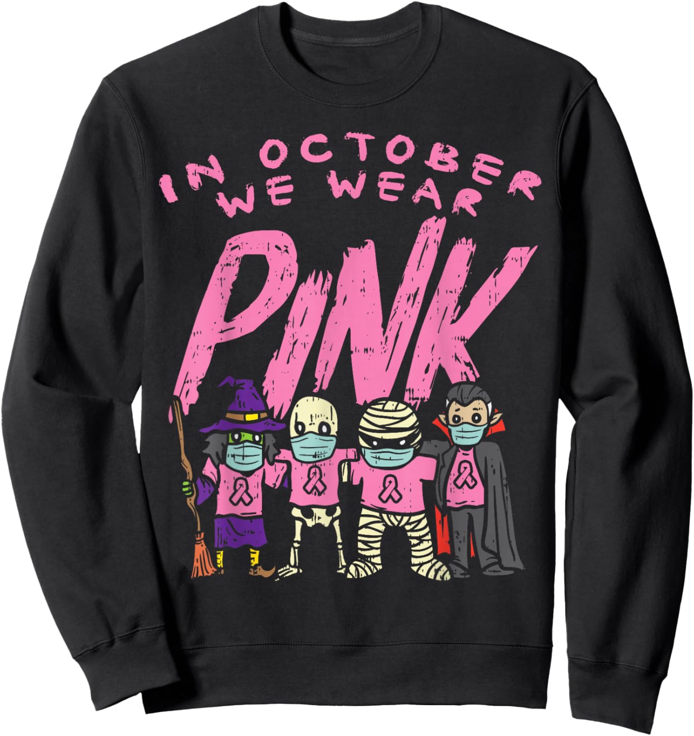October We Wear Pink Witch Skeleton Breast Cancer Halloween Sweatshirt - Sweatshirt | Black