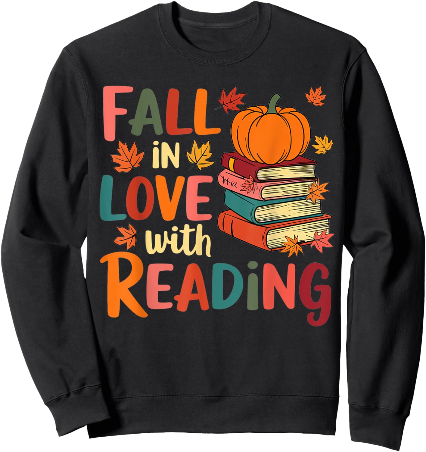 Fall In Love With Reading Autumn Thanksgiving Shirt Teacher Sweatshirt - Sweatshirt | Black