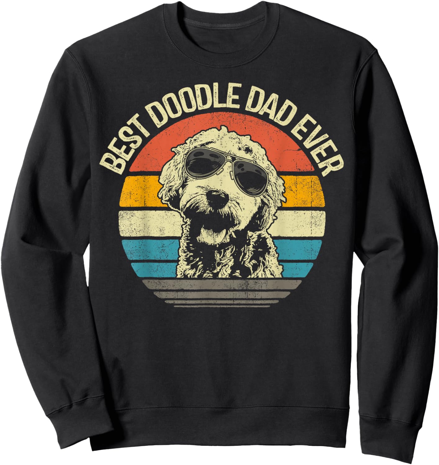 Best Doodle Dad Ever Funny Goldendoodle Dad Vintage Gifts Sweatshirt - Sweatshirt | Black