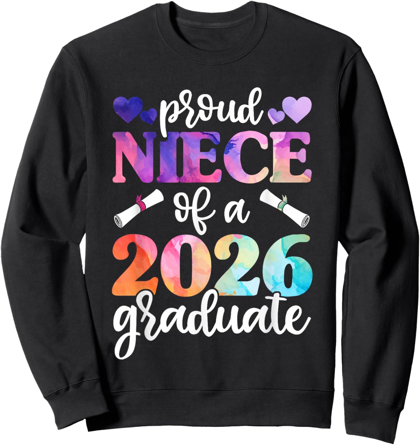 Proud Niece of a 2026 Graduate, Graduation Class of 2026 Sweatshirt - Sweatshirt | Black