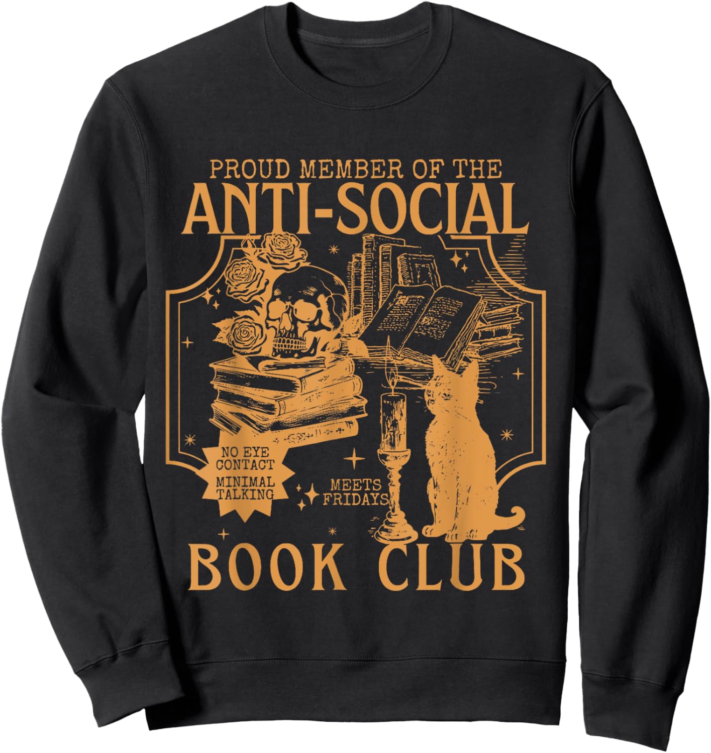 Proud Member Of The Anti-Social, Funny Cat Book Club Bookish Sweatshirt - Sweatshirt | Black
