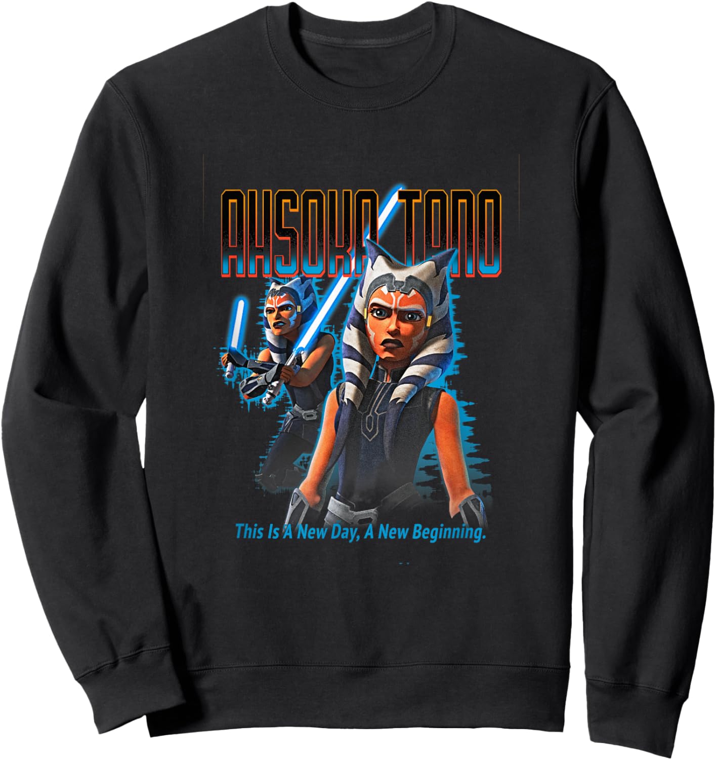 Star Wars: The Clone Wars Ahsoka Tano This Is A New Day Sweatshirt - Sweatshirt | Black