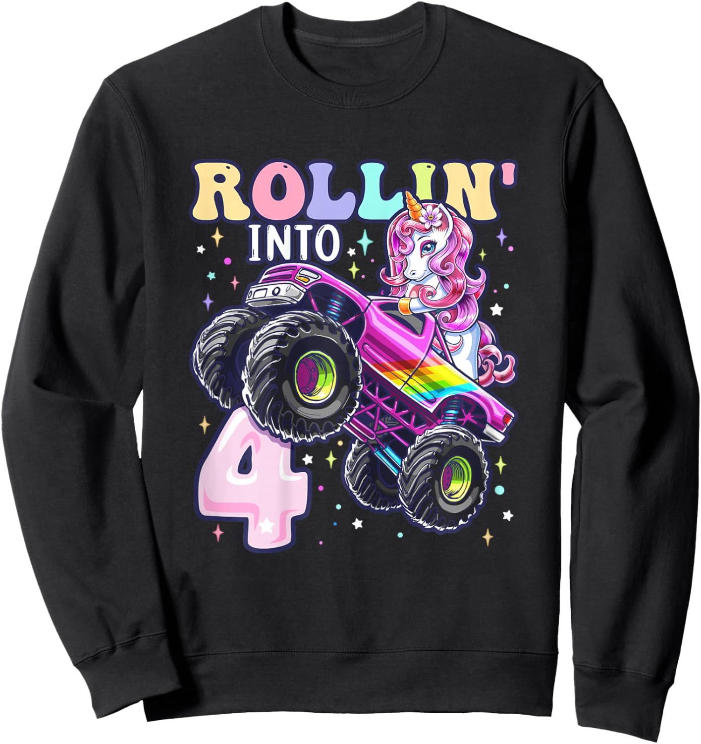 Unicorn Monster Truck 4th Birthday 4 Year Old Girls Party Sweatshirt - Sweatshirt | Black