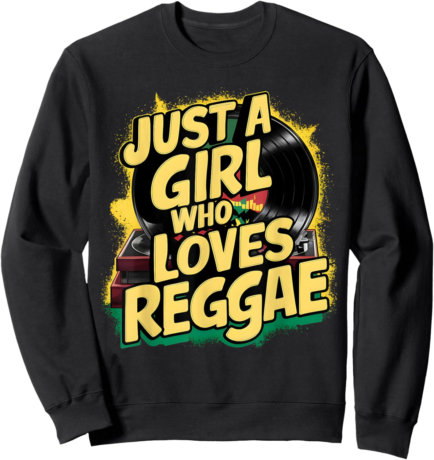 Just A Girl Who Loves Reggae Music Rasta Rastafari Sweatshirt - Sweatshirt | Black