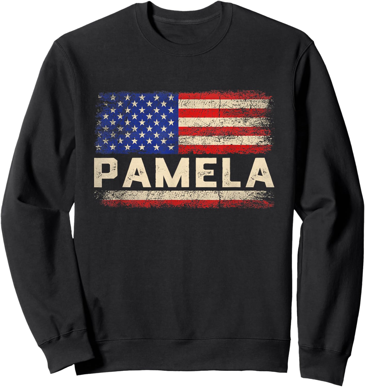 Pamela First Name Shirt Pamela Name American Flag Sweatshirt - Sweatshirt | Black