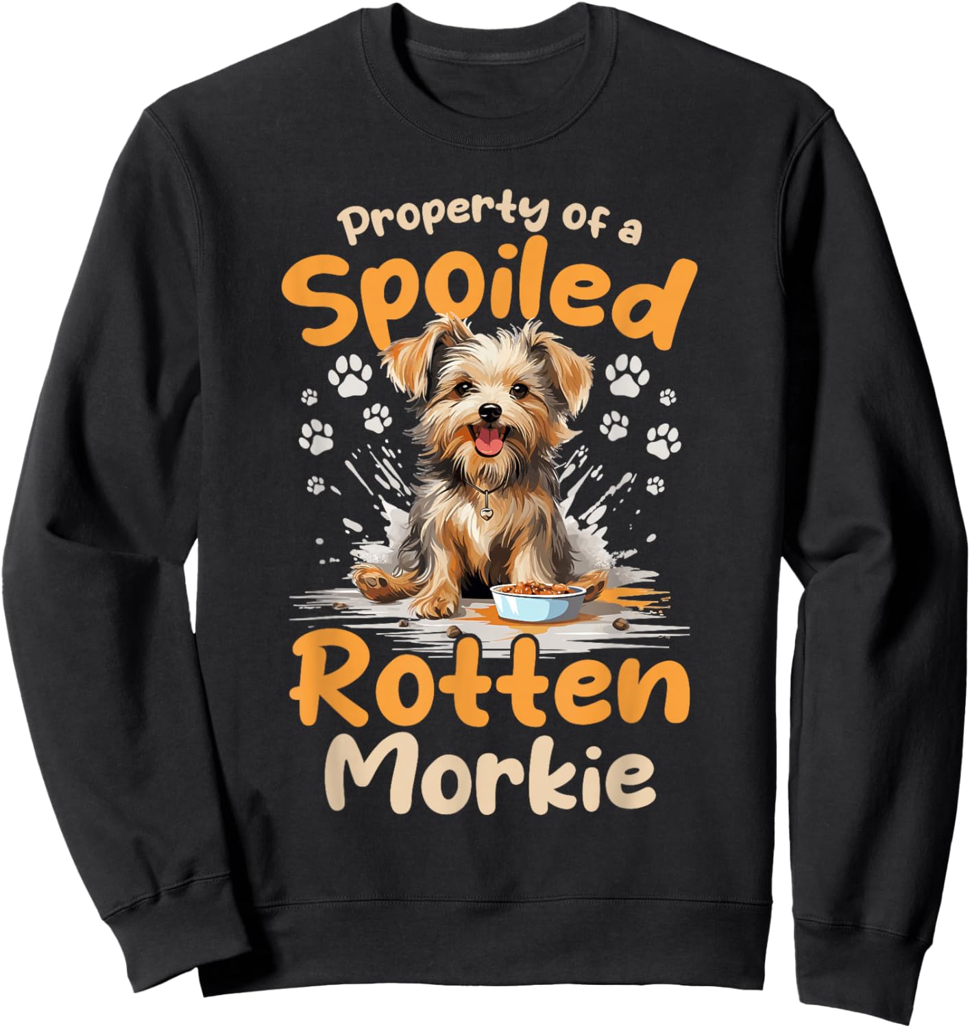 Morkie Dog Breed Pet Property of a spoiled rotten Morkie Women Girls Kids Sweatshirt - Sweatshirt | Black