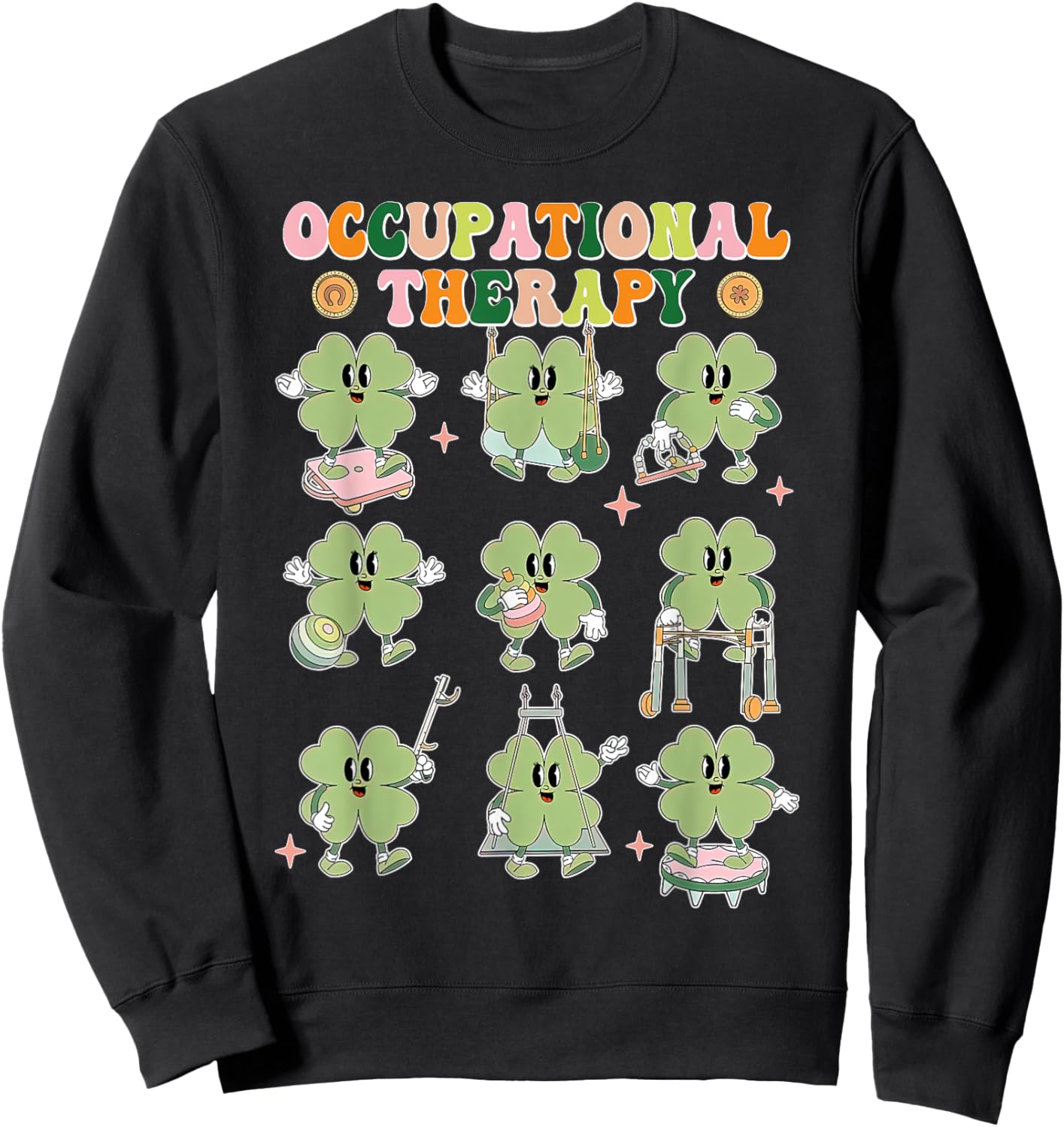 Shamrock Occupational Therapy St. Patrick's Day OT OTA COTA Sweatshirt - Sweatshirt | Black